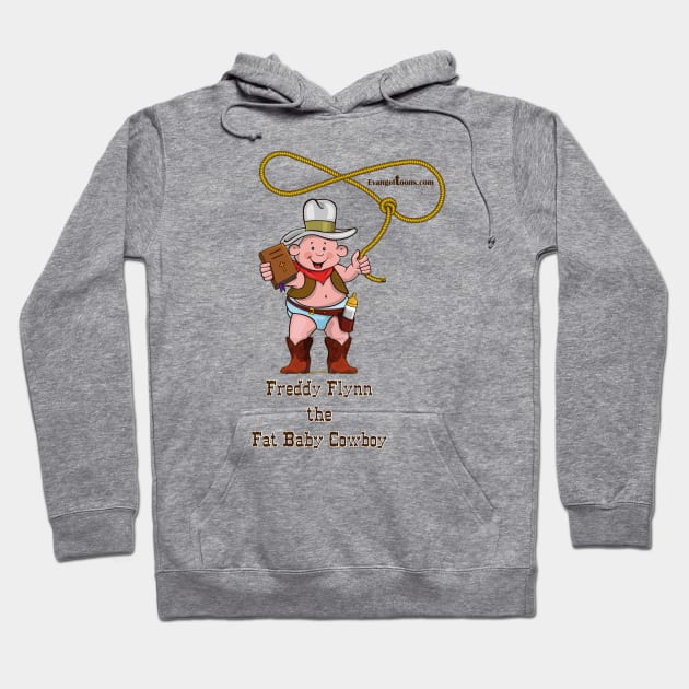 Freddy Flynn, the Fat Baby Cowboy Open Range pose. Hoodie by Evangeltoons